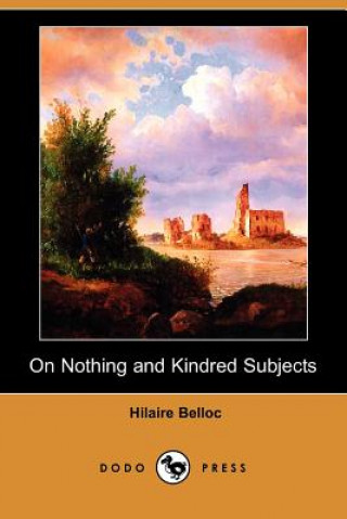 On Nothing and Kindred Subjects (Dodo Press)