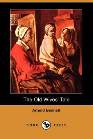 Old Wives' Tale (Dodo Press)