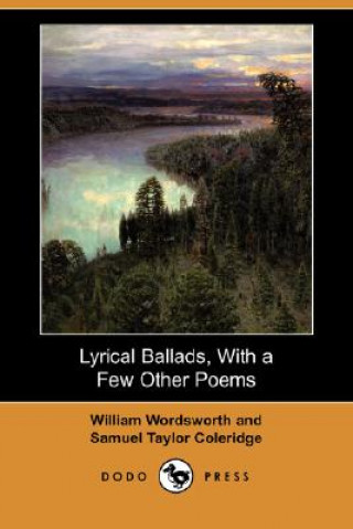 Lyrical Ballads, with a Few Other Poems