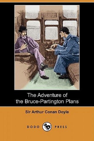Adventure of the Bruce-Partington Plans (Dodo Press)