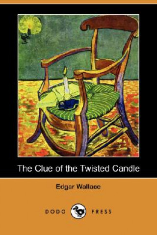 Clue of the Twisted Candle (Dodo Press)
