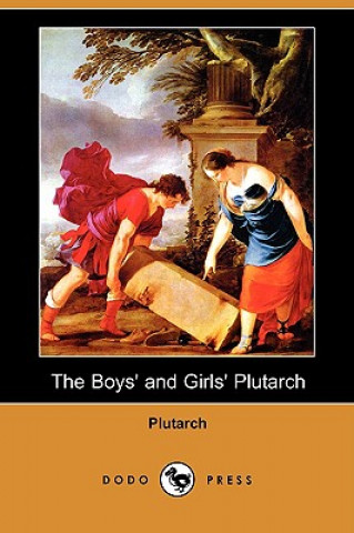 Boys' and Girls' Plutarch (Dodo Press)