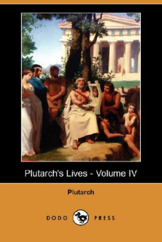 Plutarch's Lives, Volume 4