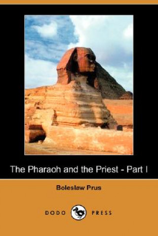 Pharaoh and the Priest - Part I (Dodo Press)