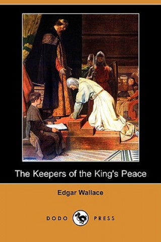 Keepers of the King's Peace (Dodo Press)