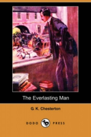 Everlasting Man (Dodo Press)
