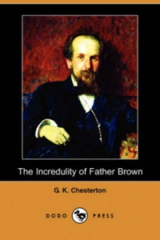 Incredulity of Father Brown (Dodo Press)