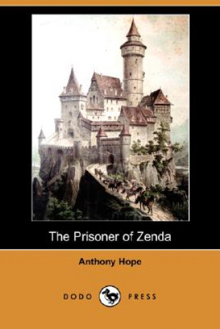 Prisoner of Zenda (Dodo Press)