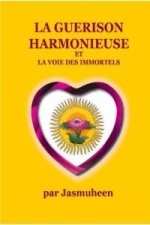 Guerison Harmonieuse Et La Voie Des Immortels