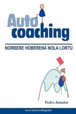 Autocoaching: Norbere Hoberena Nola Lortu (EUS)