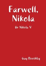 Farwell, Nikola