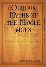 Curious Myths of the Middle Ages