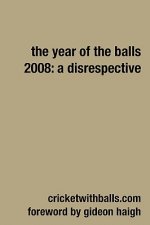 Year Of The Balls 2008: A Disrespective