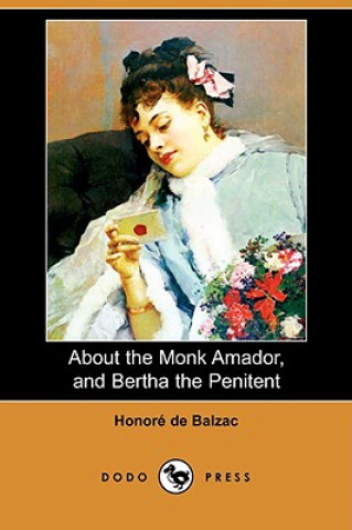About the Monk Amador, and Bertha the Penitent