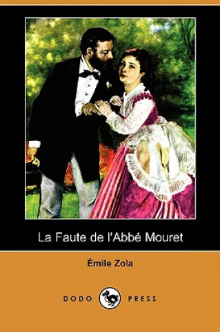 Faute de L'Abbe Mouret (Dodo Press)