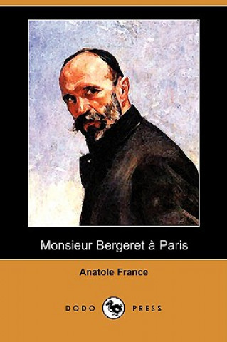Monsieur Bergeret a Paris (Dodo Press)