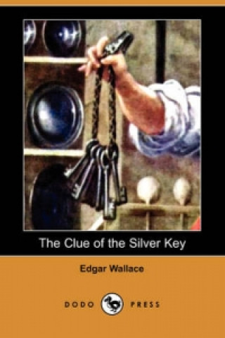 Clue of the Silver Key (Dodo Press)