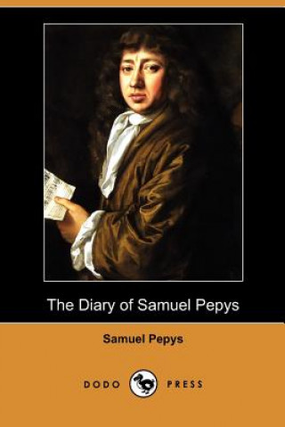 Diary of Samuel Pepys (Dodo Press)