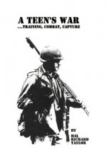Teen's War... Training, Combat, Capture