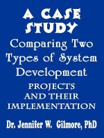 Case Study Comparing Two Types of System Development Projects and
