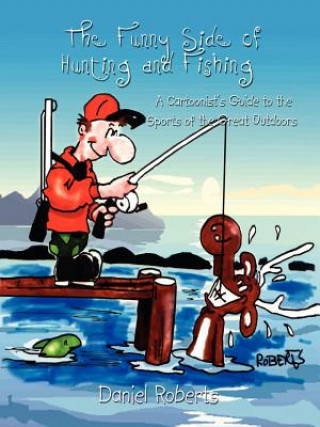 Funny Side of Hunting and Fishing
