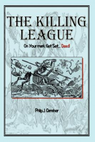 Killing League: on Your Mark, Get Set. . .Dead!