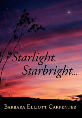 Starlight, Starbright...