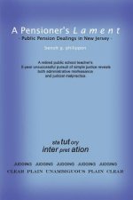 Pensioner's Lament: Public Pension Dealings in New Jersey