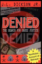 Denied- the Search for Saudi Justice