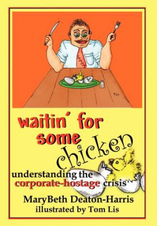 Waitin' for Some Chicken