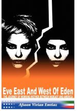 Eve East & West of Eden: the Journey of Working Mother between Mideast and America