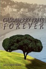 Chinaberry Trees Forever