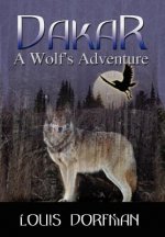 Dakar, a Wolf's Adventure