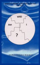 Who am I?: Reaching the Individual to the Depths of Their Soul Luke 15:4-7