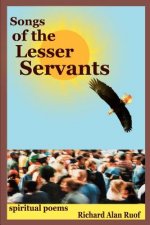 Songs of the Lesser Servants: Spiritual Poems