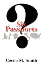 Six Passports:?