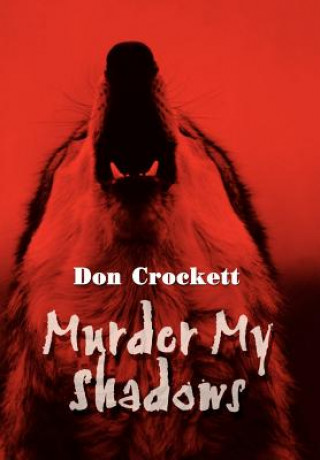 Murder My Shadows