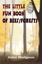 Little Fun Book of Bees/forests