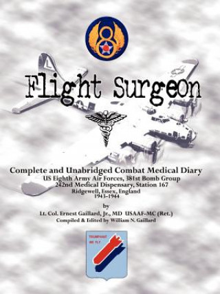 Flight Surgeon: Diary of Medical Detachment, 1943-1944
