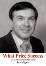 What Price Success: A Louisiana Malady