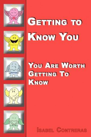 Getting to Know You: You are Worth Getting to Know
