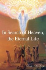 In Search of Heaven, the Eternal Life