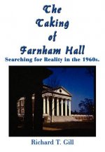 Taking of Farnham Hall: Searching for Reality in the 1960s.
