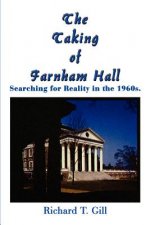 Taking of Farnham Hall: Searching for Reality in the 1960s.