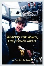 Weaving the Winds, Emily Howell Warner