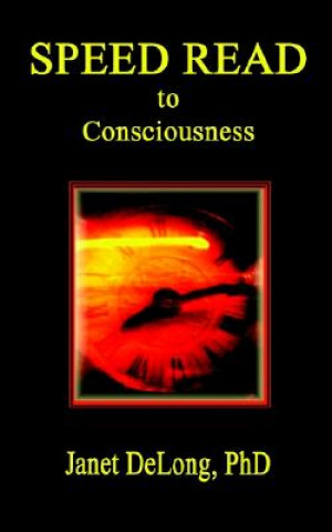 Speed Read to Consciousness