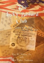 Lucky Bastard Club: Letters to My Bride from the Left Seat