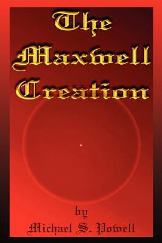 Maxwell Creation