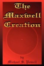 Maxwell Creation