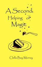 Second Helping of Magic